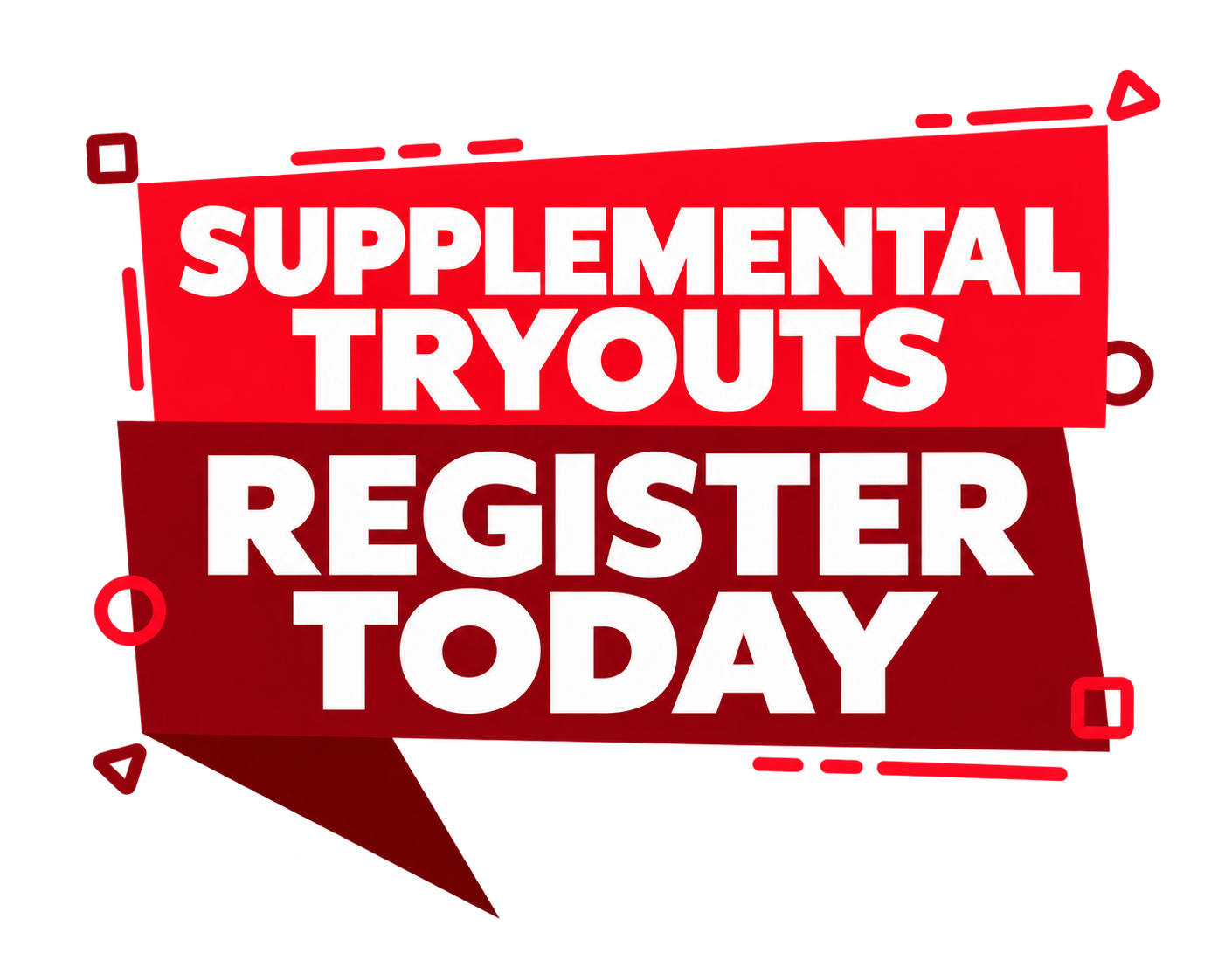 Supplemental tryouts — register today